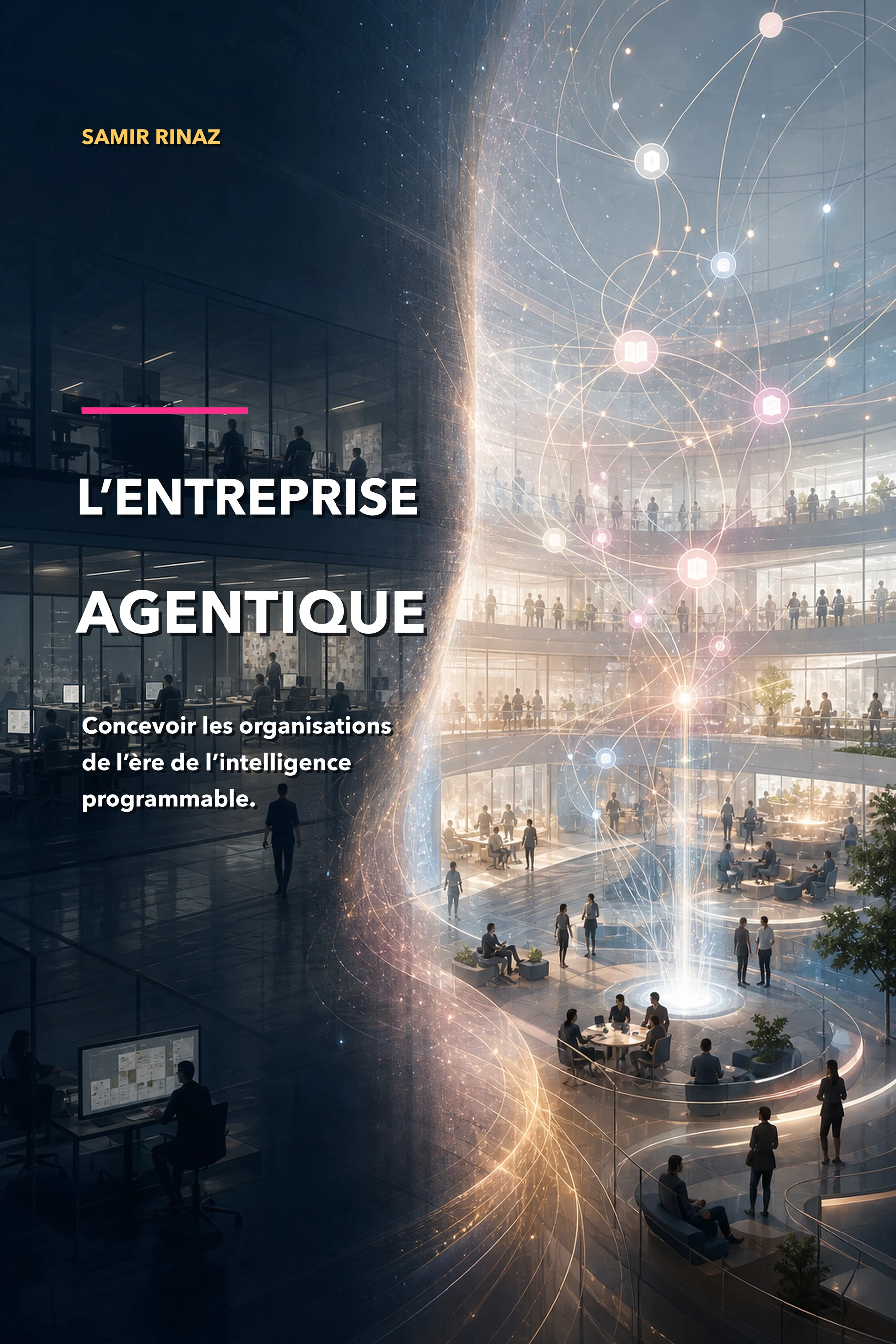 Couverture du livre L'Entreprise Agentique de Samir RINAZ